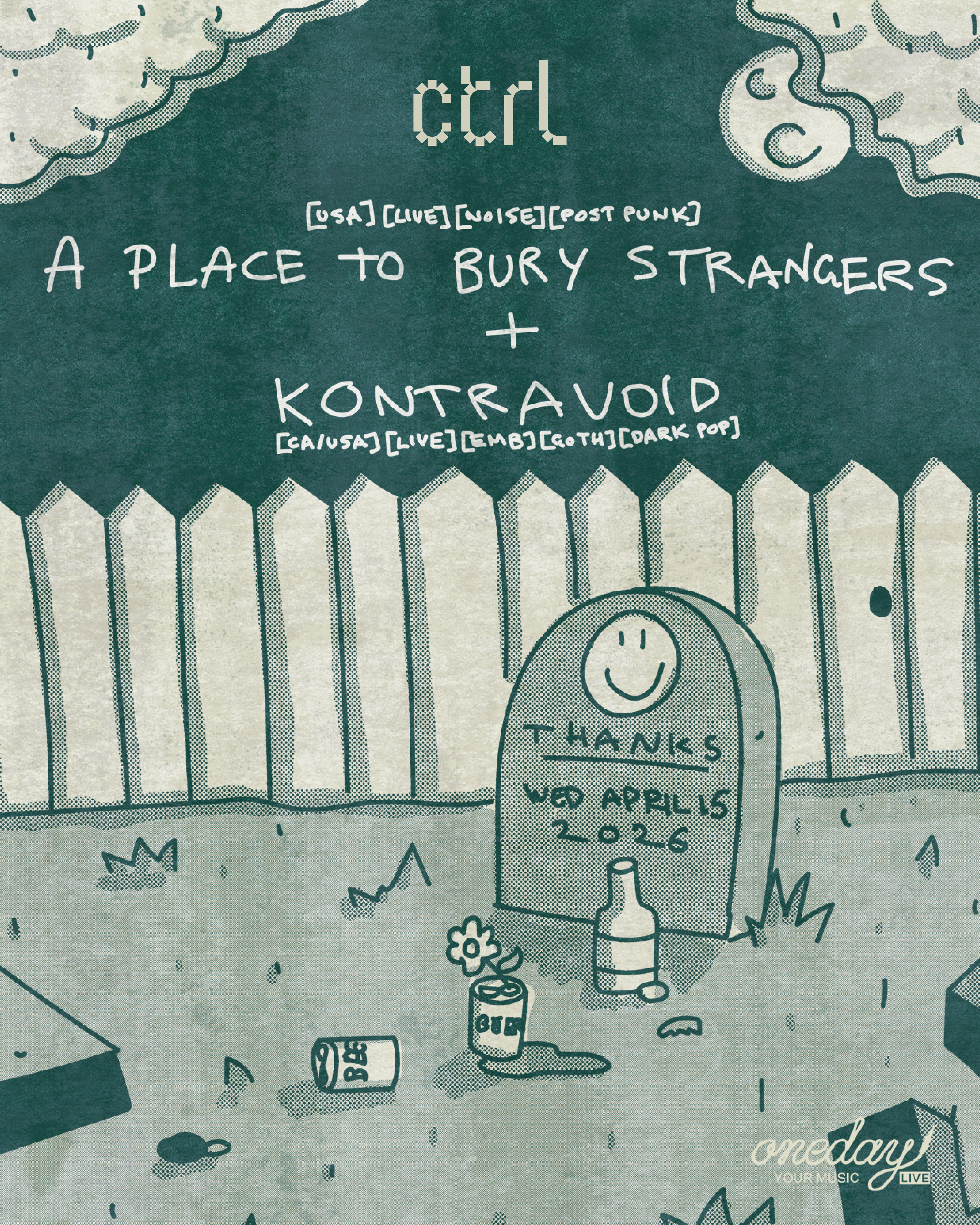 ctrl LIVE: A Place to Bury Strangers [USA], Kontravoid [CA/US]