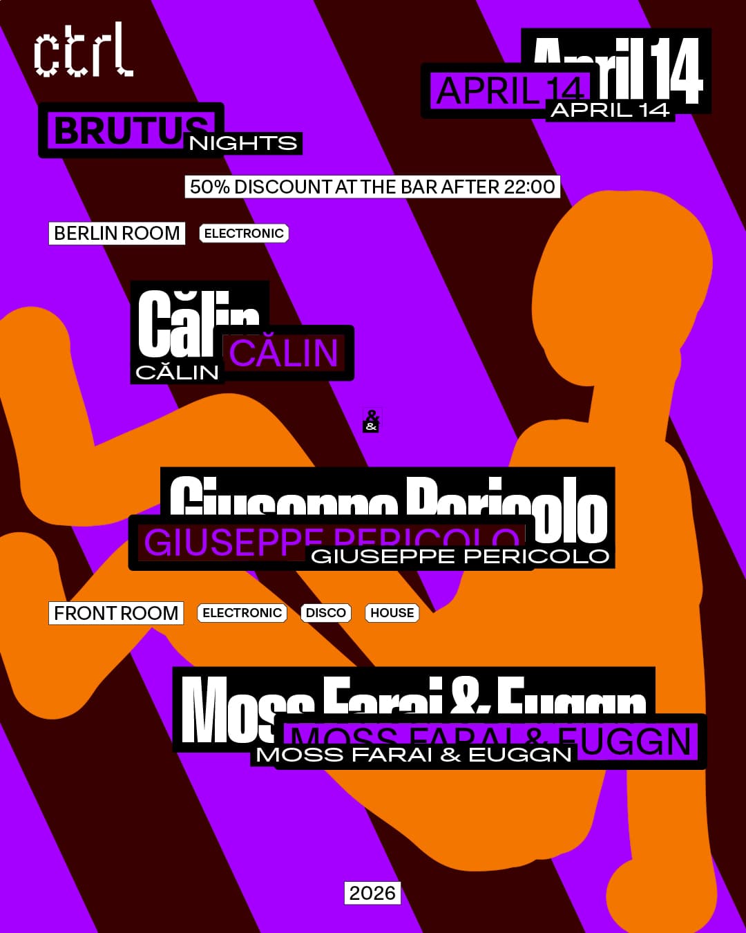 BRUTUS NIGHTS: Călin & Giuseppe Pericolo, Moss Farai & Euggn