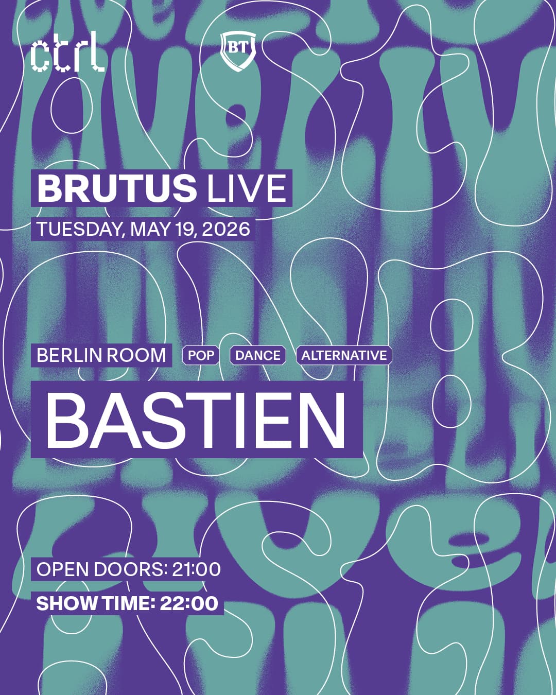 ctrl BRUTUS LIVE: Bastien