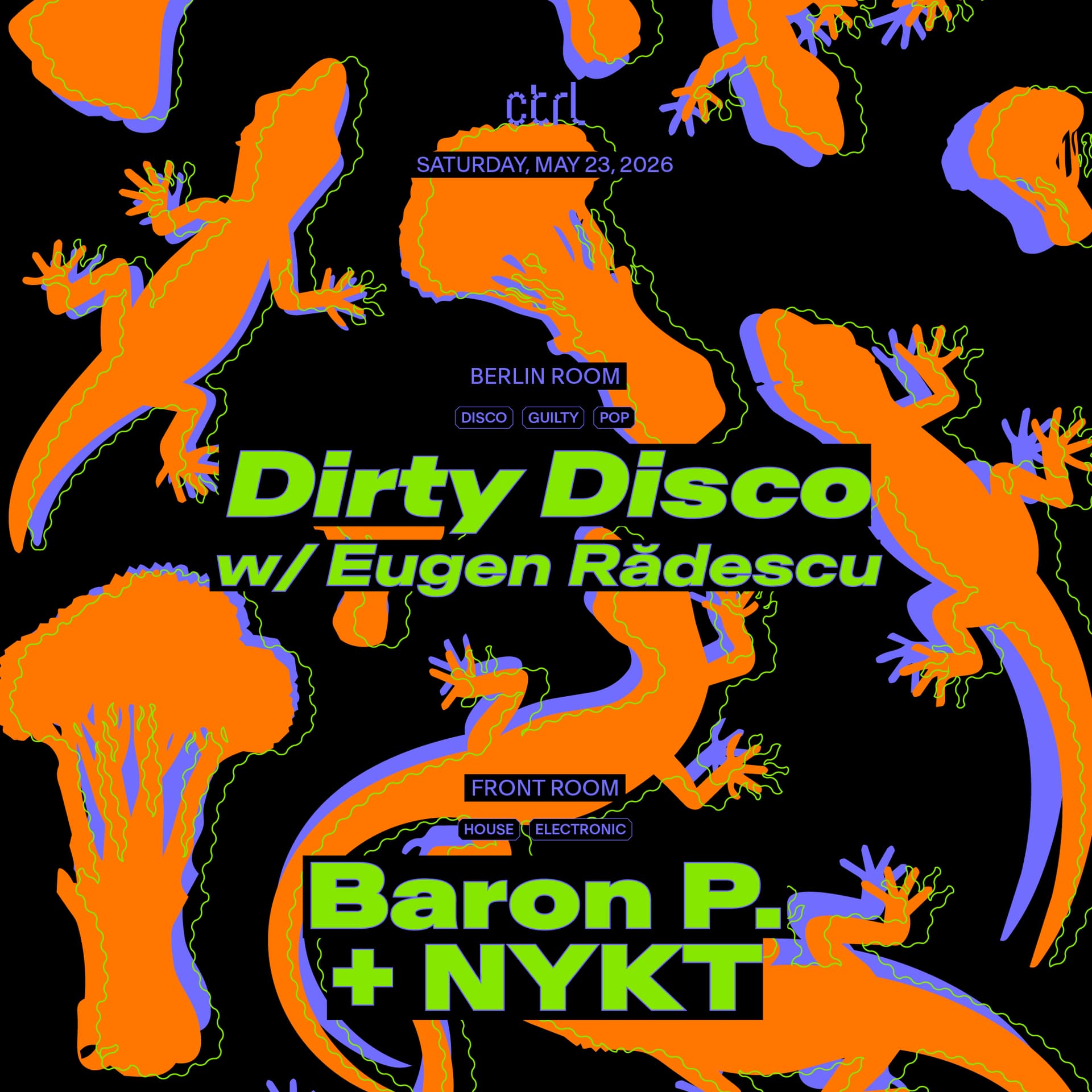 Dirty Disco w/ Eugen Rădescu, Baron P. & NYKT