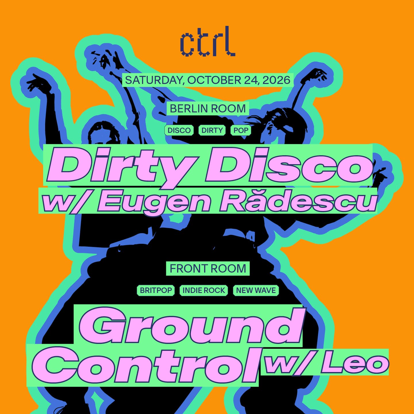 Dirty Disco w/ Eugen Rădescu, Ground Control w/ Leo