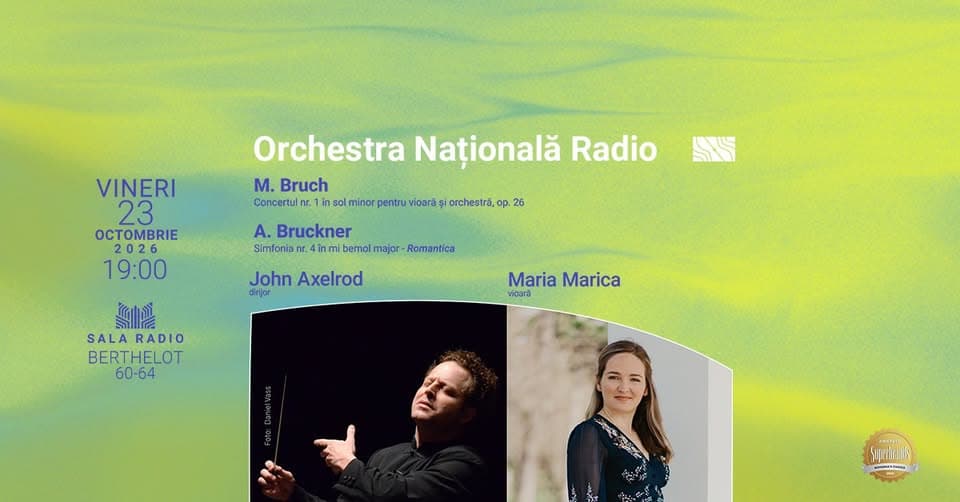 Concert Bruch, Bruckner cu Orchestra Naţională Radio