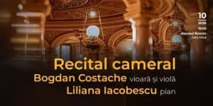 Recital cameral cu Bogdan Costache